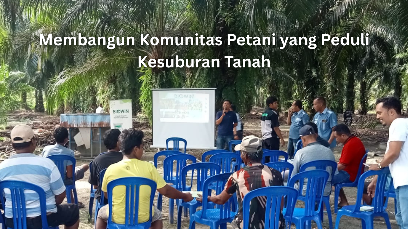 membangun komunitas petani yang peduli kesuburan tanah